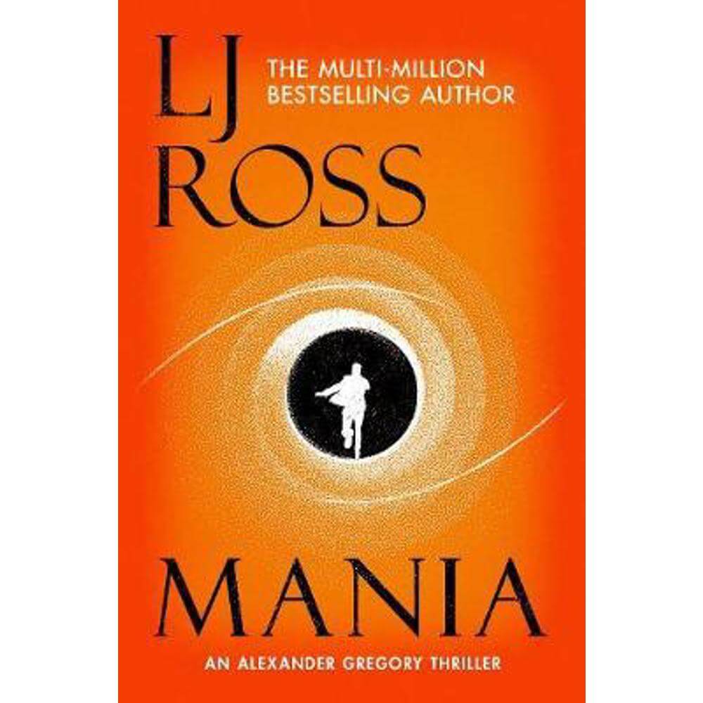 Mania: An Alexander Gregory Thriller (Paperback) - LJ Ross